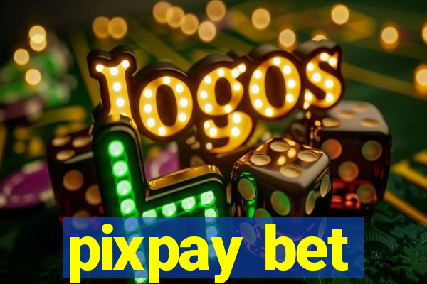 pixpay bet